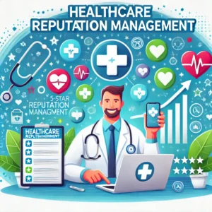 Healthcare Reputation Management 3 Healthcare Reputation Management 3