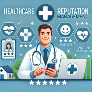 Healthcare Reputation Management Healthcare Reputation Management
