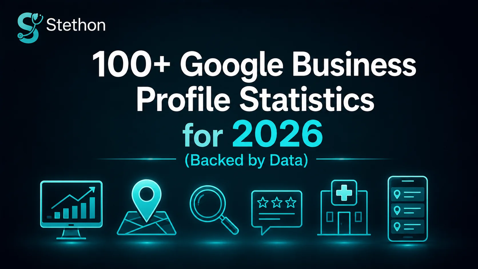 100+ Google Business Profile Statistics for 2026 2 100+ google business profile statistics for 2026 healthcare GBP benchmarks by Stethon Digital Marketing