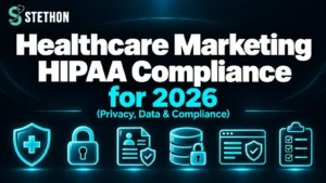 How Healthcare Marketing Agencies Handle HIPAA, Privacy & Compliance 2 How Healthcare Marketing Agencies Handle HIPAA, Privacy & Compliance | Stethon Digital Marketing